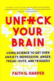 UNFUCK YOUR BRAIN