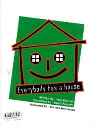 Everybody has a House