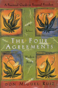 THE FOUR AGREEMENTS