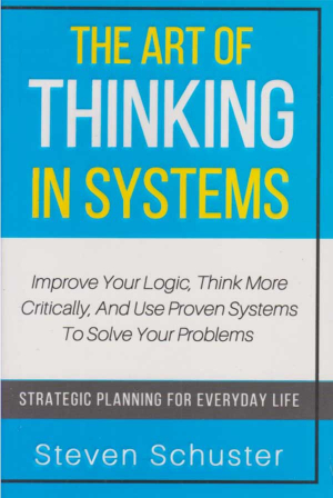 the art of thinking in systems