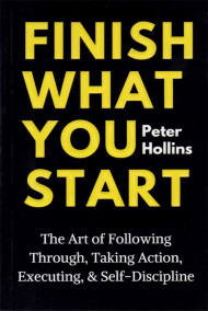 Finish What You Start