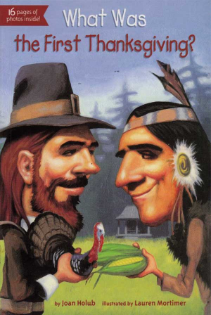 WHAT WAS THE FIRST THANKSGIVING?