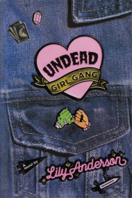 UNDEAD GIRL GANG
