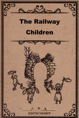 THE RAILWAY CHILDERN