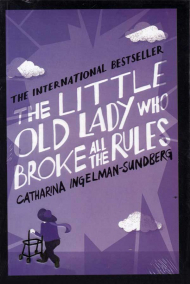 The Little Old Lady Who Broke All the Rules