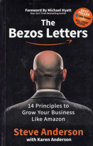 The Bezos Letters: 14 Principles to Grow Your Business Like Amazon