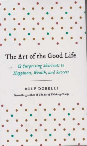 THE ART OF GOOD LIFE