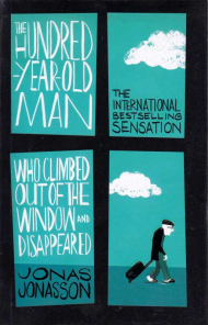 The Hundred Year Old Man Who Climbed Out of the Window and Disappeared
