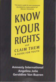 KNOW YOUR RIGHTS (AND CLAIM THEM A GUIDE FOR YOUTH)