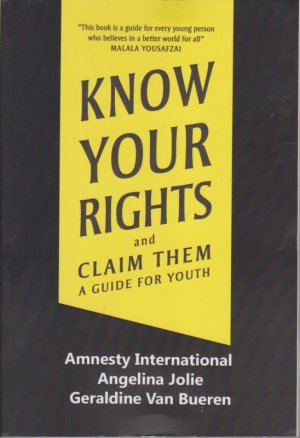 KNOW YOUR RIGHTS (AND CLAIM THEM A GUIDE FOR YOUTH)