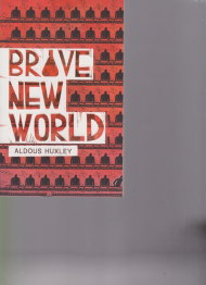 BRAVE NEW WORLD