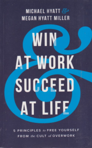 win at work succeed at life