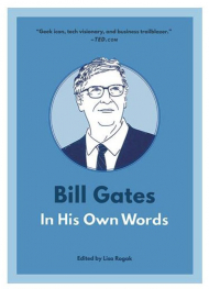 Bill Gates In His Own Words