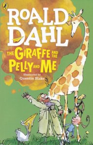The Giraffe And The Pelly And Me