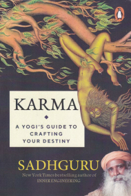 karma (A Yogi's Guide To Crafting Your Destiny)a